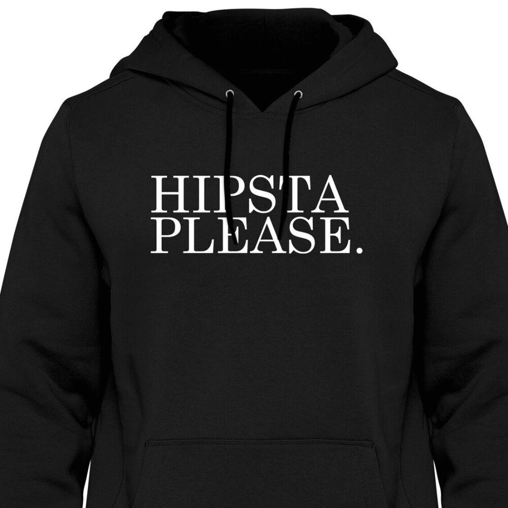 New Hipsta Please Black Hoodie Fleece Sweatshirt